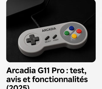 Arcadia G11 Pro : test, avis et fonctionnalités (2025)